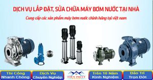 Tìm hiểu về dịch vụ sửa chữa máy bơm chìm hiệu quả nhất tphcm