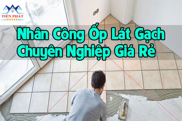 Nhân công ốp lát gạch