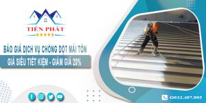 Báo giá dịch vụ chống dột mái tôn tại Bình Chánh - Giảm giá 20%