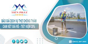 Báo giá dịch vụ thợ chống thấm tại Hà Nội | Tiết kiệm 20%