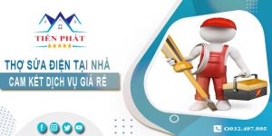 Thợ sửa điện tại nhà Bình Chánh【Cam kết dịch vụ giá rẻ】