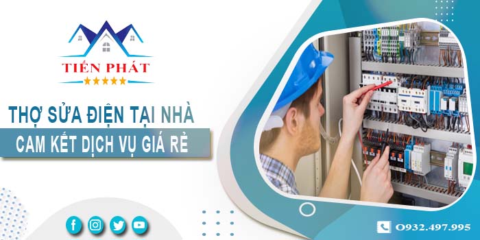 Thợ sửa điện tại nhà Bình Dương【Cam kết dịch vụ giá rẻ】