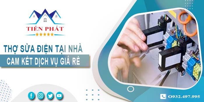 Thợ sửa điện tại nhà Củ Chi【Cam kết dịch vụ giá rẻ】