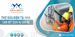 Thợ sửa điện tại nhà Đồng Nai【Cam kết dịch vụ giá rẻ】