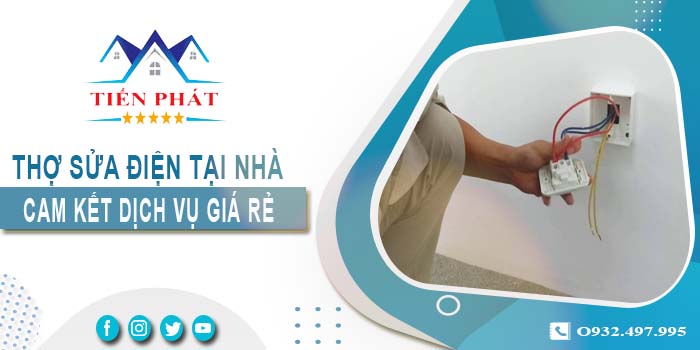 Thợ sửa điện tại nhà Hà Nội【Cam kết dịch vụ giá rẻ】