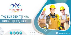 Thợ sửa điện tại nhà Tây Ninh【Cam kết dịch vụ giá rẻ】