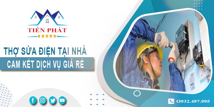 Thợ sửa điện tại nhà Thuận An【Cam kết dịch vụ giá rẻ】