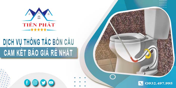 Thông tắc bồn cầu tại Củ Chi【Cam kết báo giá rẻ nhất】