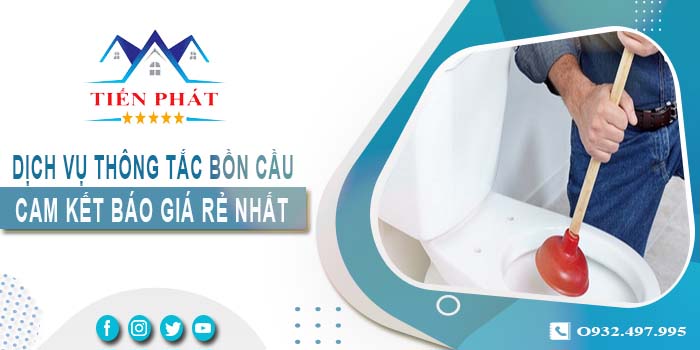 Thông tắc bồn cầu tại Long An【Cam kết báo giá rẻ nhất】