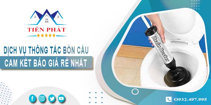 Thông tắc bồn cầu tại Tây Ninh【Cam kết báo giá rẻ nhất】