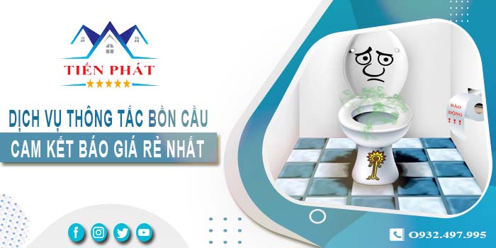 Thông tắc bồn cầu tại Tp. Tân An【Cam kết báo giá rẻ nhất】