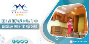 Báo giá dịch vụ sửa chữa tủ gỗ tại Đồng Nai【Tiết kiệm 10%】