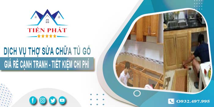 Báo giá dịch vụ thợ sửa chữa tủ gỗ tại quận 6【Tiết kiệm 10%】