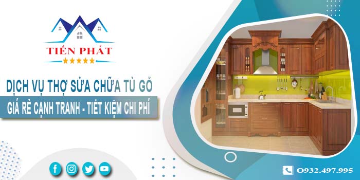 Báo giá dịch vụ sửa chữa tủ gỗ tại Tân Phú【Tiết kiệm 10%】