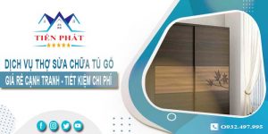 Báo giá dịch vụ thợ sửa chữa tủ gỗ tại Tây Ninh【Tiết kiệm 10%】