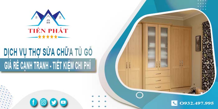 Báo giá dịch vụ sửa chữa tủ gỗ tại Thủ Dầu Một【Tiết kiệm 10%】