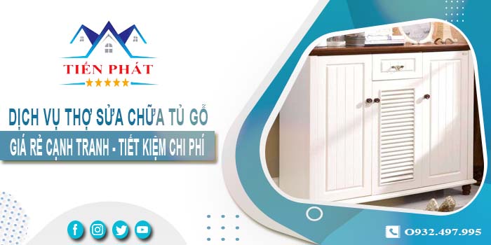 Báo giá dịch vụ sửa chữa tủ gỗ tại Tp Thuận An【Tiết kiệm 10%】