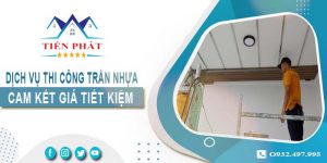 Giá thi công trần nhựa tại Bình Dương【Tiết kiệm 10% chi phí】