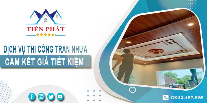 Báo giá thi công trần nhựa tại Phú Nhuận【Tiết kiệm 10% chi phí】