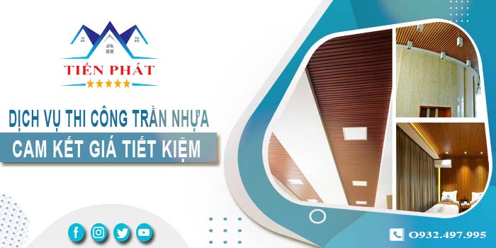 Báo giá thi công trần nhựa tại Quận 10【Tiết kiệm 10% chi phí】