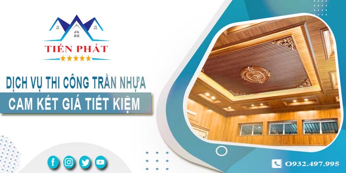 Báo giá thi công trần nhựa tại Quận 8【Tiết kiệm 10% chi phí】