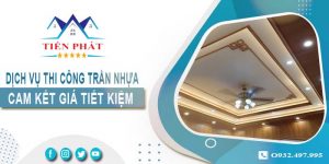 Báo giá thi công trần nhựa tại Quận 9【Tiết kiệm 10% chi phí】