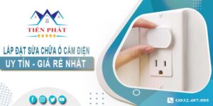 Giá lắp đặt sửa chữa ổ cắm điện tại Bình Dương -【Chỉ 199k】