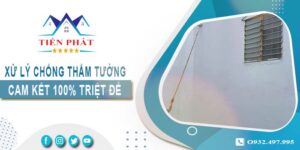 Xử lý chống thấm tường tại Dĩ An -【Cam kết 100% triệt để】