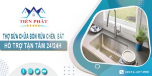 Thợ sửa chữa bồn rửa chén, bát tại Dĩ An -【Hỗ trợ 24/24h】