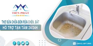 Thợ sửa chữa bồn rửa chén, bát tại Đồng Nai -【Hỗ trợ 24/24h】