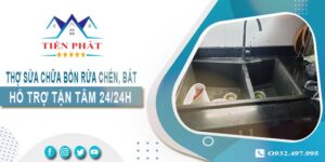 Thợ sửa chữa bồn rửa chén, bát tại Nhơn Trạch -【Hỗ trợ 24/24h】