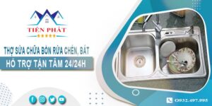 Thợ sửa chữa bồn rửa chén, bát tại Quận 4 -【Hỗ trợ 24/24h】