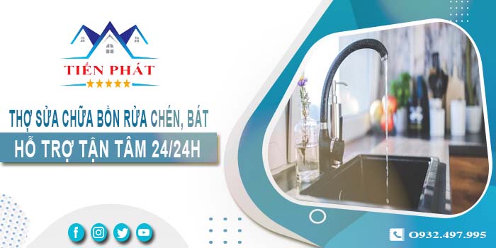 Thợ sửa chữa bồn rửa chén, bát tại Tây Ninh -【Hỗ trợ 24/24h】