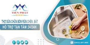 Thợ sửa chữa bồn rửa chén, bát tại Vũng Tàu -【Hỗ trợ 24/24h】