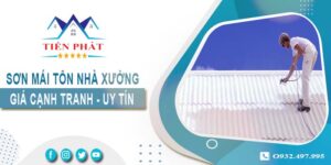 Bảng giá sơn mái tôn nhà xưởng tại Bến Cát【Cập nhật 2025】