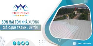 Bảng giá sơn mái tôn nhà xưởng tại Bình Thạnh【Cập nhật 2025】