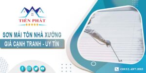 Bảng giá sơn mái tôn nhà xưởng tại Gò Vấp【Cập nhật 2025】
