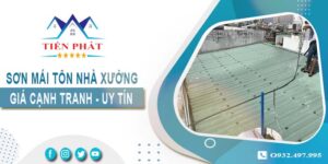 Bảng giá sơn mái tôn nhà xưởng tại Hóc Môn【Cập nhật 2025】