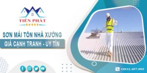 Bảng giá sơn mái tôn nhà xưởng tại Khánh Hòa【Cập nhật 2025】