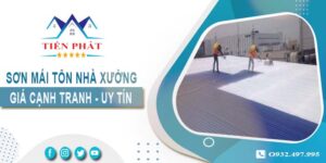 Bảng giá sơn mái tôn nhà xưởng tại Long An【Cập nhật 2025】