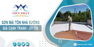Bảng giá sơn mái tôn nhà xưởng tại Nhơn Trạch【Cập nhật 2025】