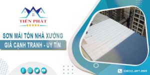 Bảng giá sơn mái tôn nhà xưởng tại Quận 1【Cập nhật 2025】