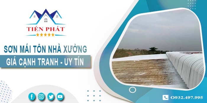 Bảng giá sơn mái tôn nhà xưởng tại Quận 12【Cập nhật 2025】