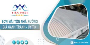 Bảng giá sơn mái tôn nhà xưởng tại Thủ Dầu Một【Cập nhật 2025】