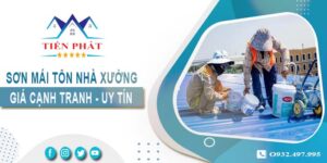 Bảng giá sơn mái tôn nhà xưởng tại Thuận An【Cập nhật 2025】