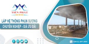 Bảng giá lắp hệ thống phun sương tại Củ Chi -【Ưu đãi 20%】