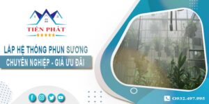 Bảng giá lắp hệ thống phun sương tại Hà Nội -【Ưu đãi 20%】