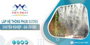 Bảng giá lắp hệ thống phun sương tại Hóc Môn【Ưu đãi 20%】