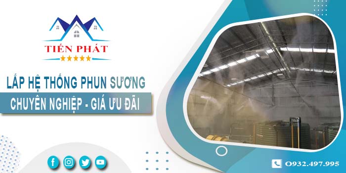 Bảng giá lắp hệ thống phun sương tại Khánh Hòa -【Ưu đãi 20%】