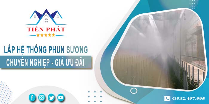 Bảng giá lắp hệ thống phun sương tại Nhơn Trạch -【Ưu đãi 20%】